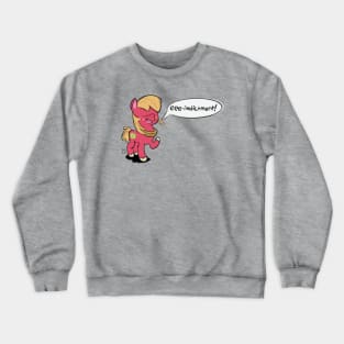 Did you hear the news Big Mac? Crewneck Sweatshirt